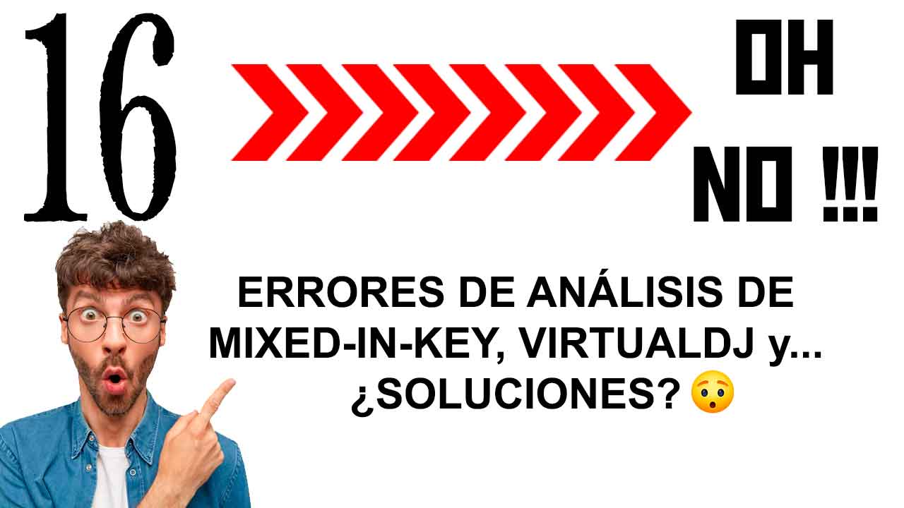 Mixed In Key, errores y otras cosas - Clases para DJs 016