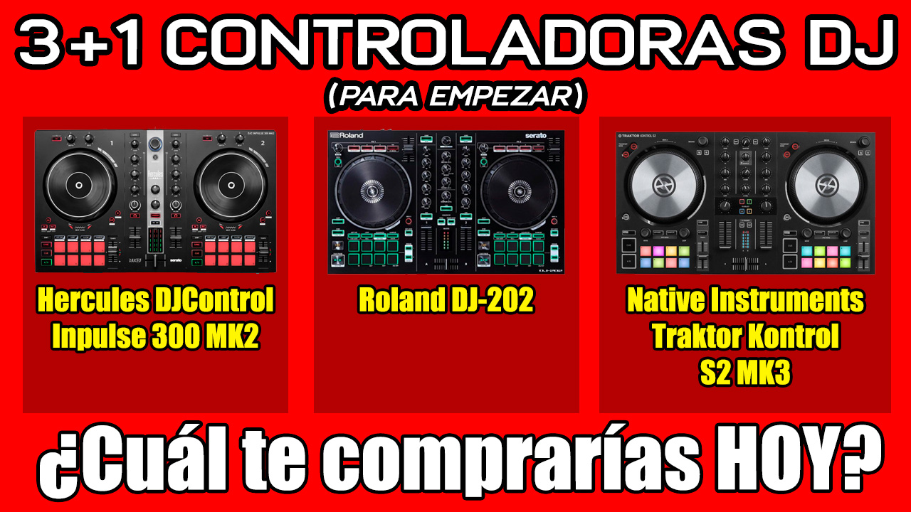 3+1 Controladoras DJ para empezar